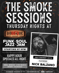 the smoke sessions thursday nights at bobbique funk soul jazz jam starting at 8 happy hour speacials all night featuring