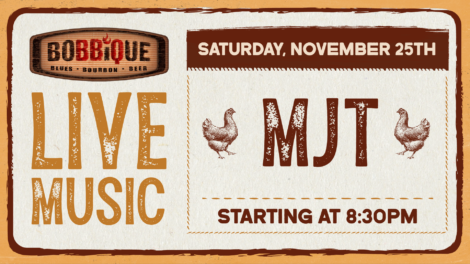 MJT Live at Bobbique November 25th at 8:30pm.