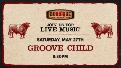 join us for live music Saturday may 27th groove child 8:30 pm