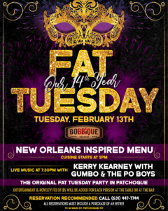 Bobbique's 14th Annual Fat Tuesday is February 13th! Celebrations all day long with New Orleans Inspired Cuisine starting at 5pm and Live Music at 7:30pm. Call Now to reserve your spot in the celebrations!