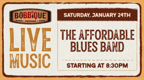 The Affordable Blues Band is back at Bobbique for more LIVE MUSIC January 24th at 8:30pm!