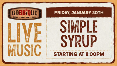 Bobbique has LIVE MUSIC with Simple Syrup January 30th at 8pm! 