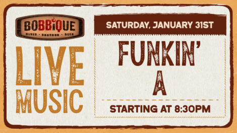 Funkin' A is taking over the stage with LIVE MUSIC at Bobbique January 31st at 8:30pm!