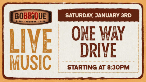 One Way Drive is back at Bobbique for LIVE MUSIC January 3rd at 8:30pm!