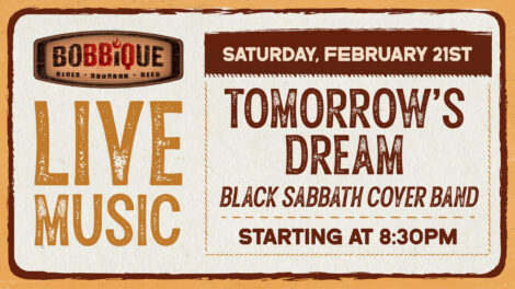 Tomorrow's Dream - Black Sabbath Cover Band is playing LIVE at Bobbique February 21st at 8:30PM! 