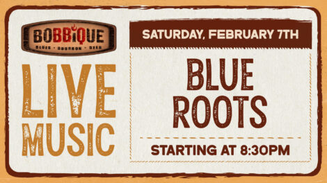 Who's ready for Live Music by Blue Roots February 7th at 8:30PM!