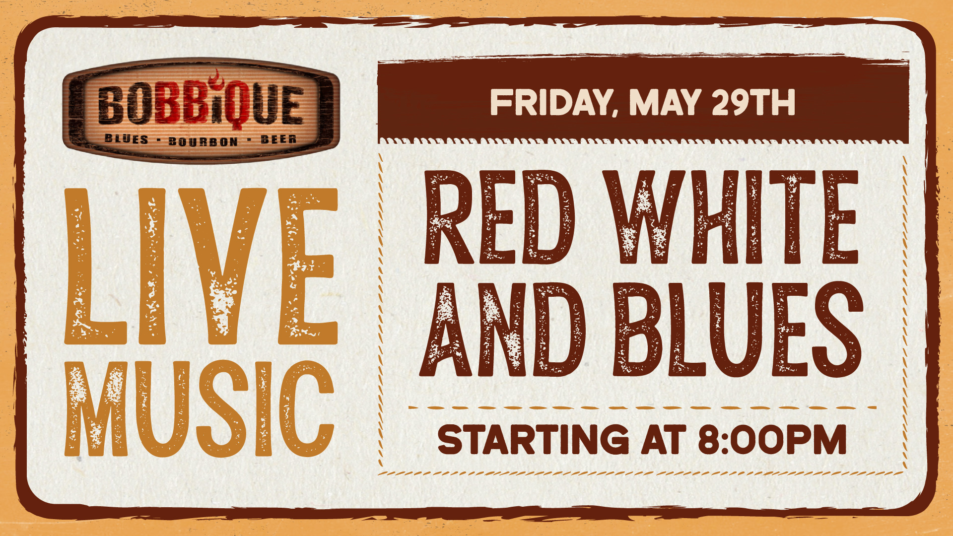 Red White and Blues are taking over Bobbique May 29th at 8PM for LIVE MUSIC!